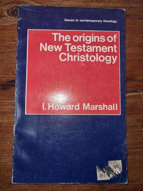 The Origins of New Testament Christology - I. Howard Marshall