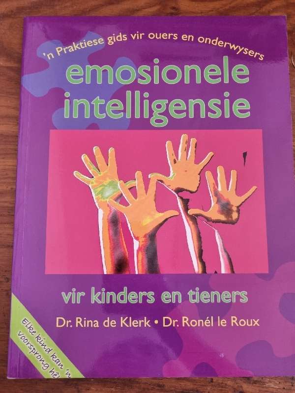 Emosionele Intelligensie vir kinders en tieners - Rina de Klerk & Ronel Le Roux