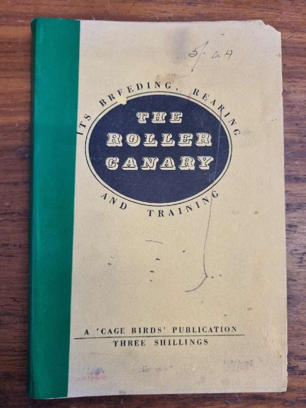 The Roller Canary - Its Breeding, Rearing and Training
