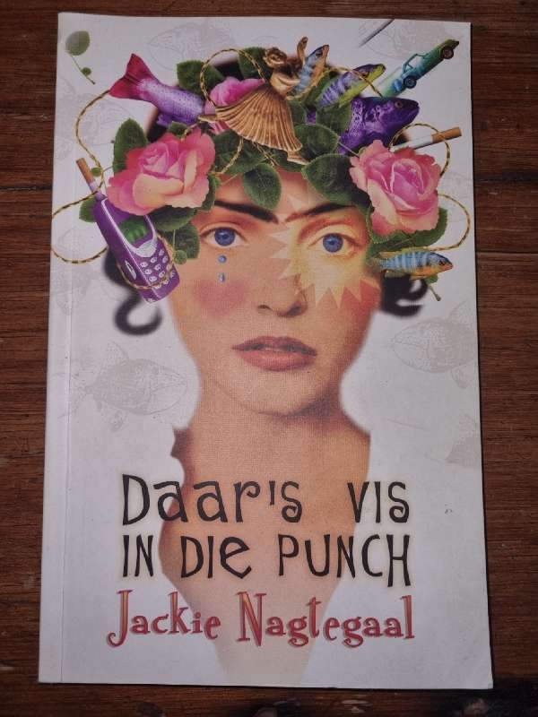 Daar`s vis in die punch - Jackie Nagtegaal