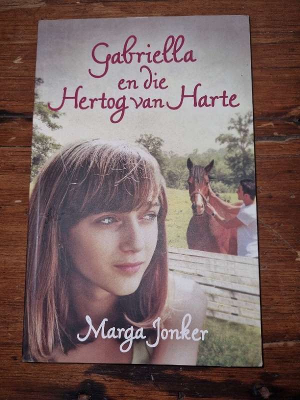 Gabriella en die Hertog van Harte - Marga Jonker