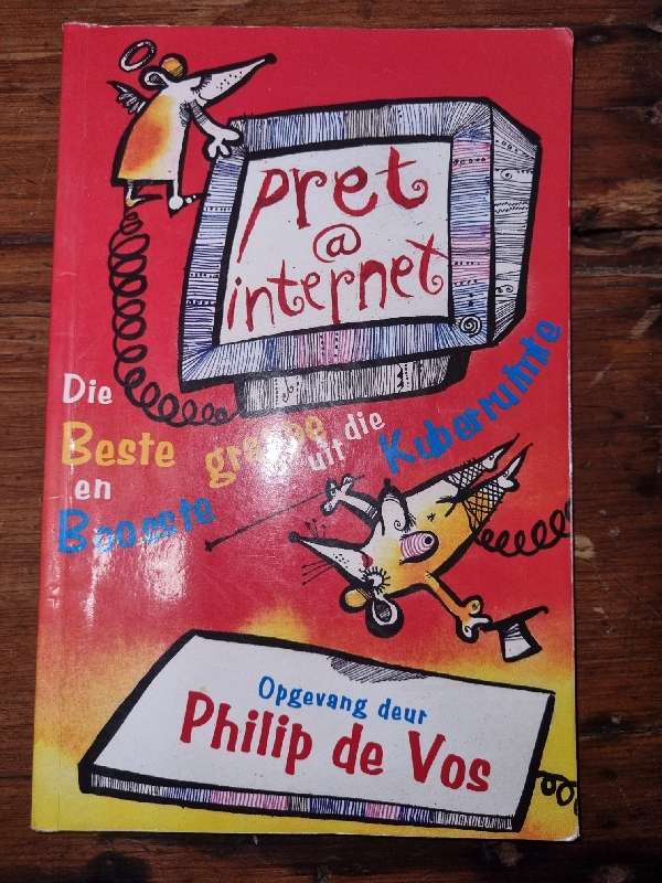 Pret@internet - Die Beste en booster grappe uit die Kuberruimte - Philip de Vos