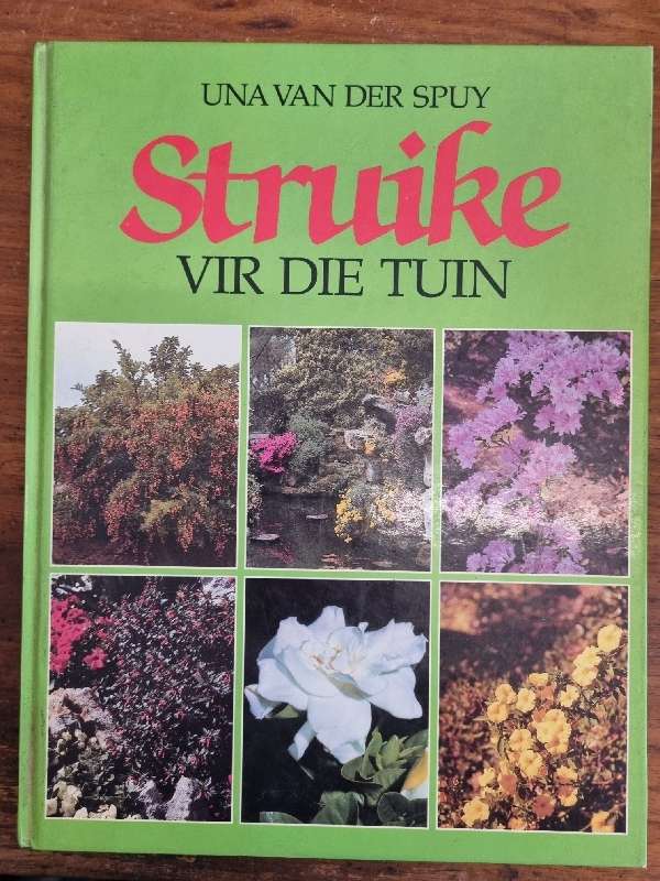 Struike vir die tuin - Una van der Spuy