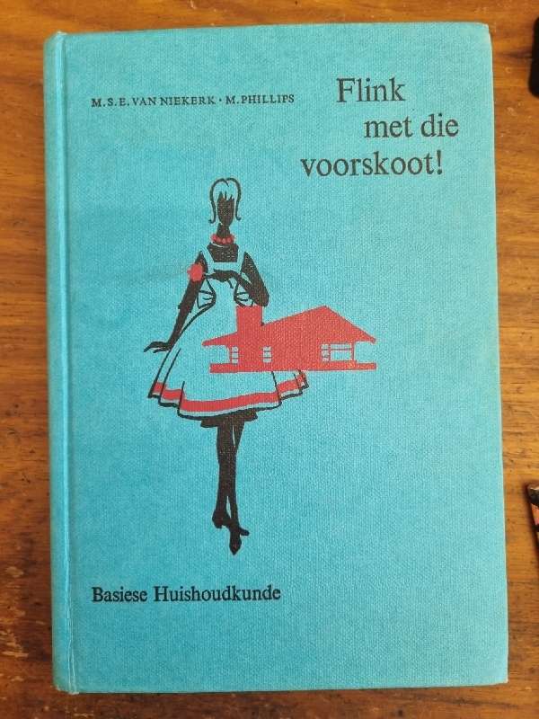 Flink met die voorskoot! - Basiese Huishoudkunde