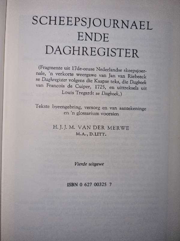 Scheepsjournael ende Daghregister - HJJM van der Merwe