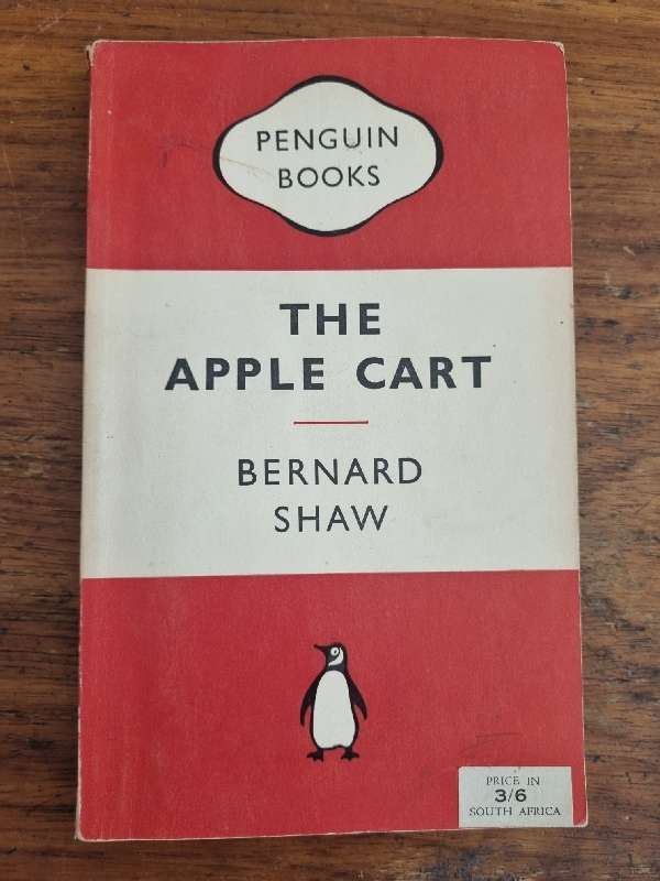 The Apple Cart - Bernard Shaw