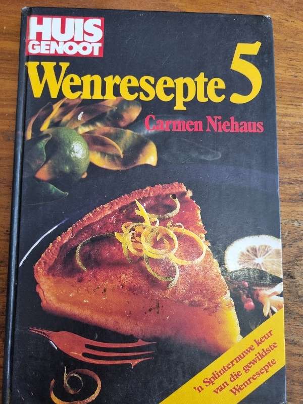 Huisgenoot Wenresepte 5 - Carmen Niehaus