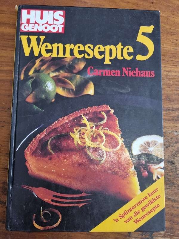Huisgenoot Wenresepte 5 - Carmen Niehaus