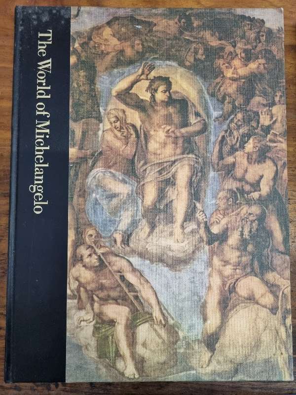 The World of Michelangelo - 1475 - 1564