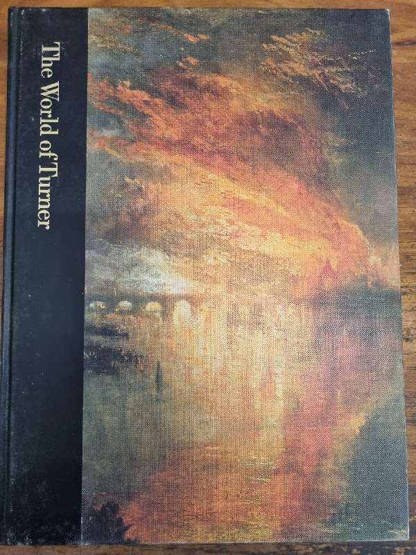 The World of Turner - 1775 - 1851