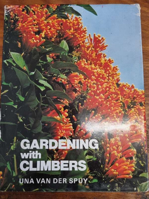 Gardening with Climbers - Una van der Spuy