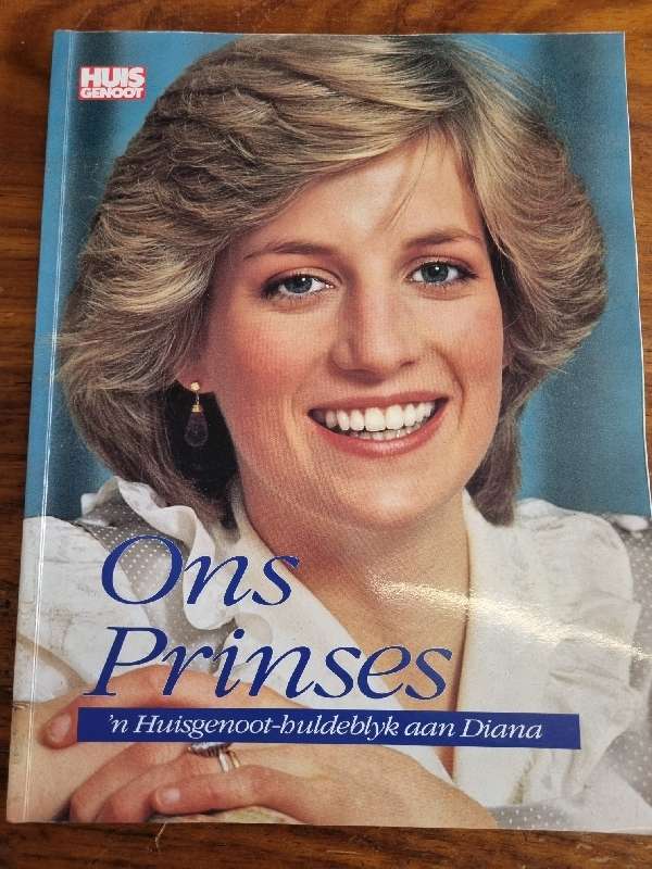 Ons Prinses - `n Huisgenoot Huldeblyk aan Diana