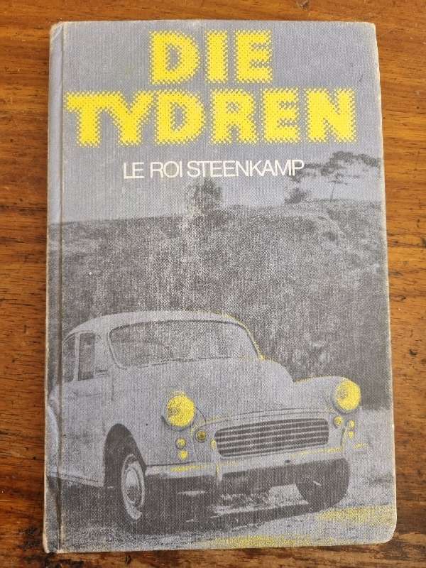 Die Tydren - Le Roi Steenkamp