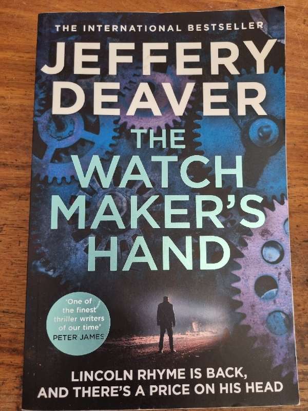 The Watch Maker`s Hand - Jeffery Deaver
