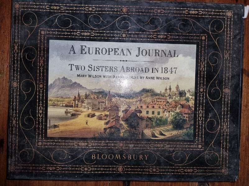 A European Journal - Two Sisters Abroud in 1847 - Mary Wilson