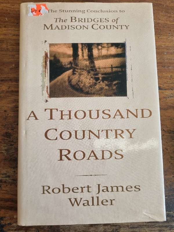A Thousand Country Roads - Robert James Waller