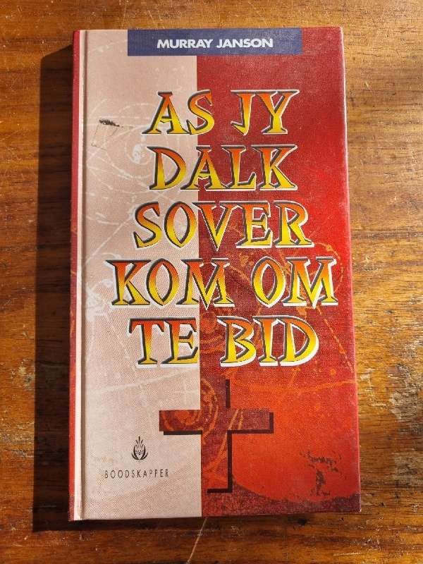As jy dalk sover kom om te Bid - Murray Janson