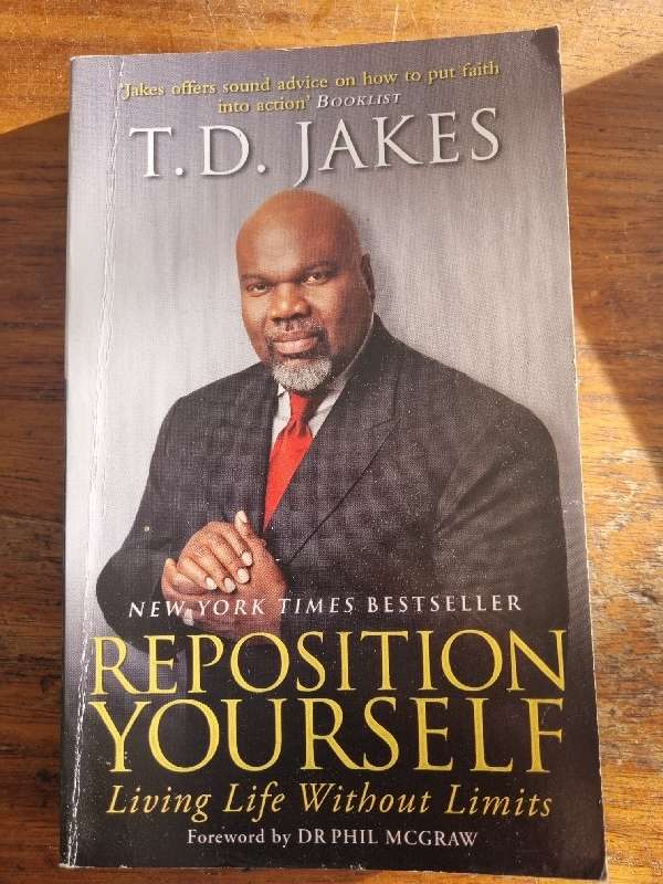 T.D. Jakes - Reposition Yourself