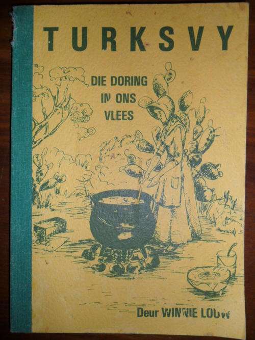 Prickly Pear (Don't Abuse it, use it) - Turksvy (Die Doring in ons Vlees) Resepteboek deur W. Louw