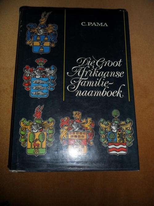Die Groot Afrikaanse Familie naamboek - C. Pama