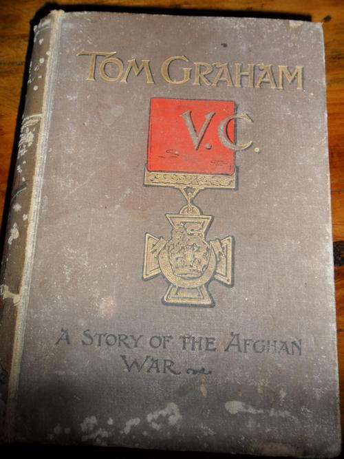 Tom Graham V.C. A Story of the Afghan War - 1900