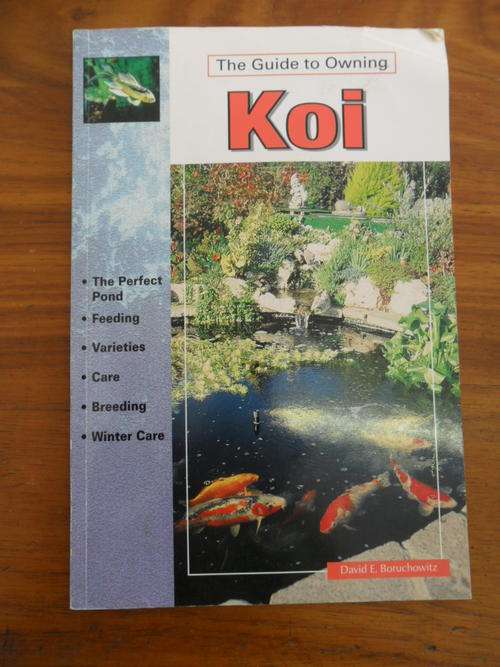 The Guide to Owning Koi - David E. Boruchowitz
