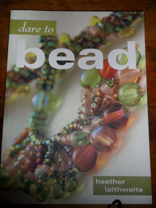 Dare to Bead - Heather Laithwaite
