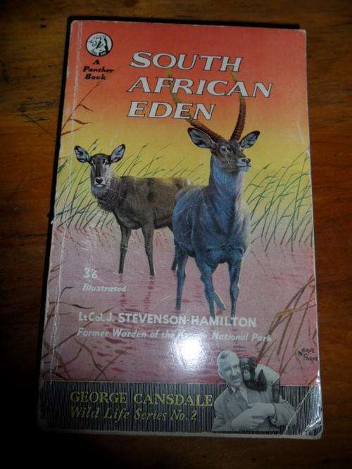 South African Eden - From Sabi Game Reserve to Kruger National Park - J. Stevenson-Hamilton