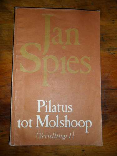 Jan Spies - Pilatus tot Molshoop - Vertellings 1