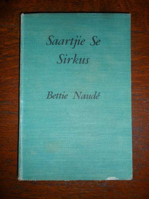 Saartjie Se Sirkus - Bettie Naude