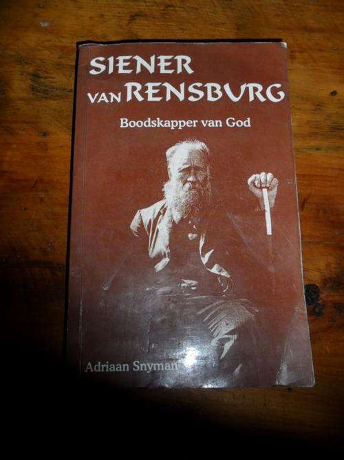 Siener van Rensburg - Bookskapper van God - Adriaan Snyman