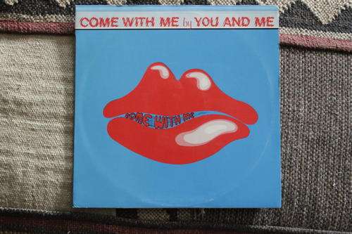You and Me: Come with Me