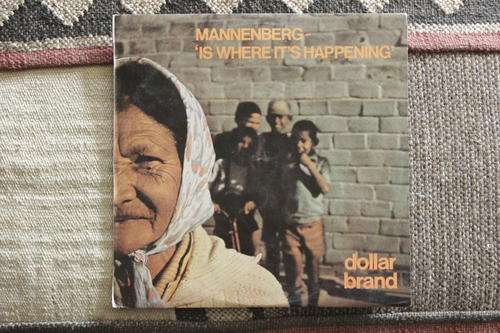 Dollar  Brand: Mannenberg ( Abdullah Ibrahim)