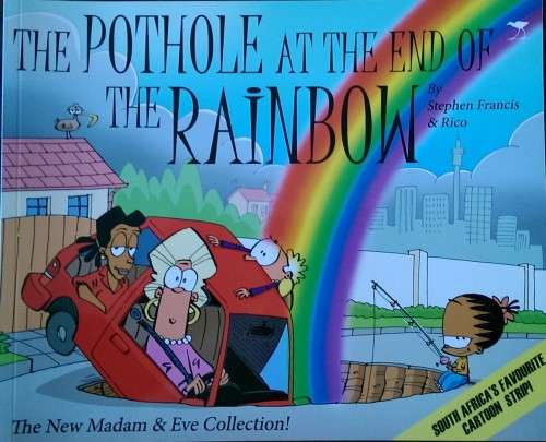 Madam & Eve - The pothole at the end of the rainbow
