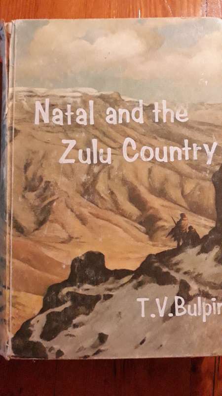 Natal and the Zulu Country - T. V. Bulpin