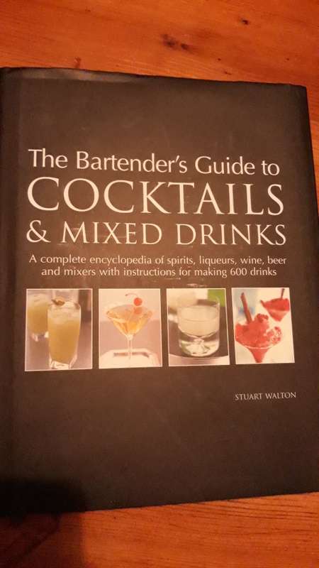 The Bartender's Guide to Cocktails & Mixed Drinks - Stuart Walton