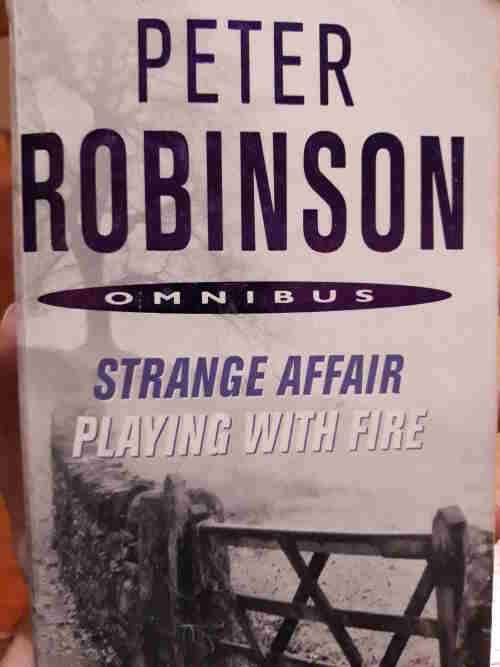 Strange Affair, Playing with Fire - Peter Robinson Omnibus