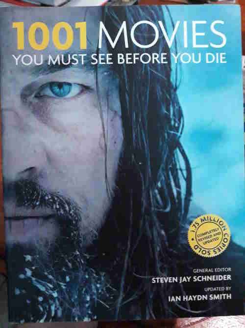 1001 Movies You Must See Before You Die - Completely Revised and Updated - Steven Jay Schneider
