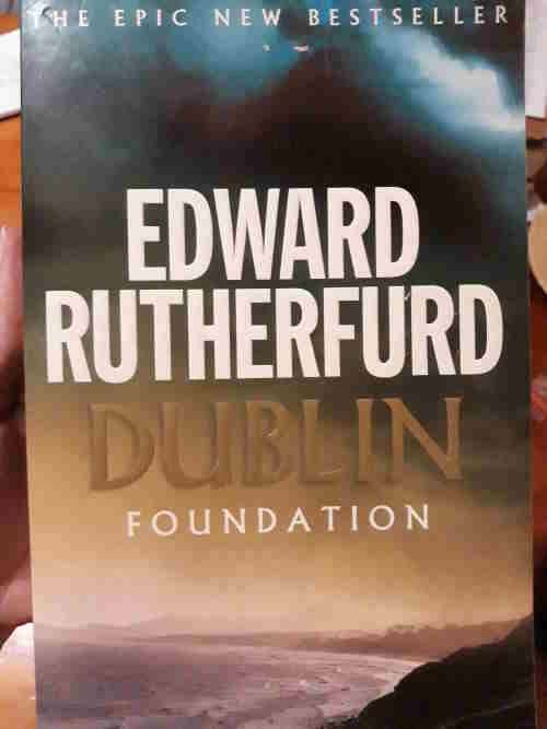 Dublin - Foundation - Edward Rutherfurd