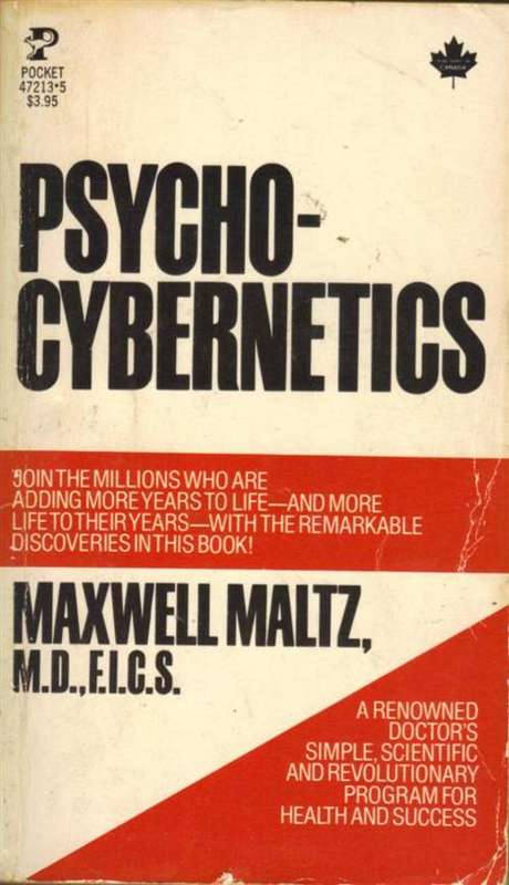 Psycho-Cybernetics - Maxwell Maltz