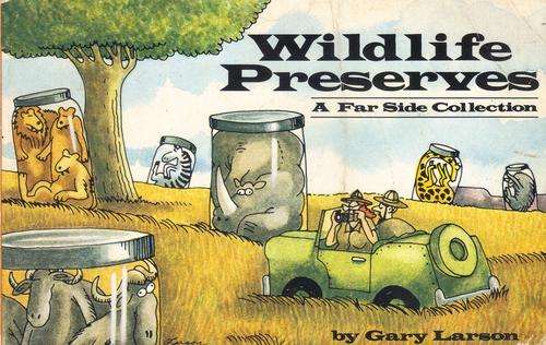 The Far Side - Wildlife Preserves - Gary Larson