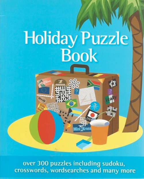 Holiday Puzzle Book (300 puzzles including sudoku, crosswords, word searches and many more)