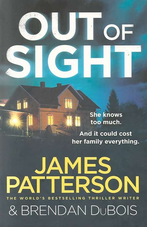OUT of SIGHT (James Patterson & Brendon DuBois - 2019)