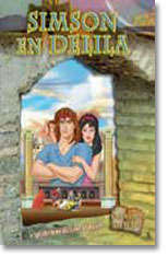 DIE BEKENDE HELDE EN LEGENDES VAN DIE BYBEL - SIMSON EN DELILA