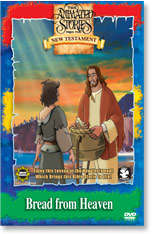 ANIMATED STORIES FROM THE NEW TESTAMENT - BREAD FROM HEAVEN