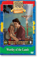 ANIMATED STORIES FROM THE NEW TESTAMENT - WORTHY IS THE LAMP
