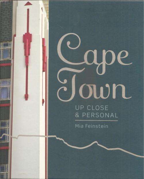 Cape Town up Close and Personal By: Mia Feinstein