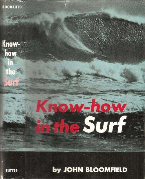 Know how in the Surf  By: John Bloomfield