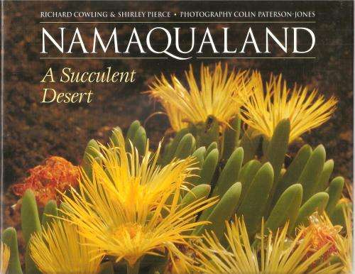 Namaqualand a Succlent Desert  By: Richard Cowling and Shirley Pierce
