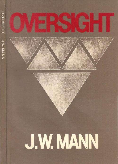 Oversight By: J.. W. Mann
